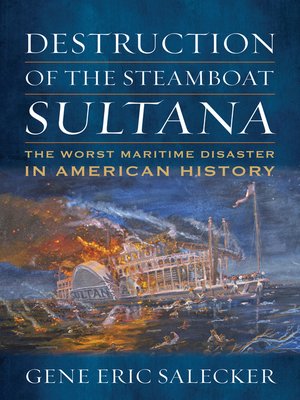 cover image of Destruction of the Steamboat Sultana
